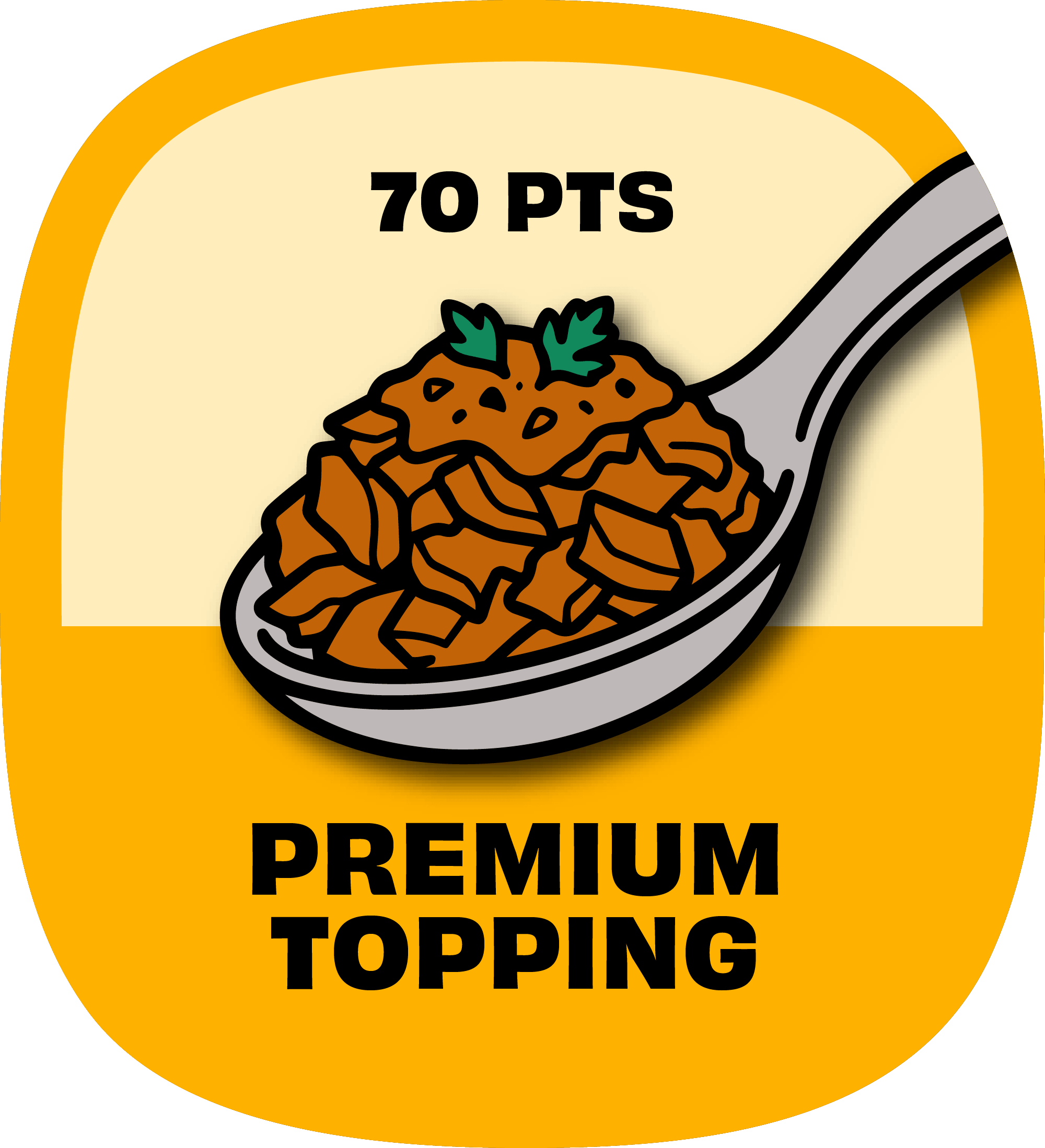 Premium topping reward